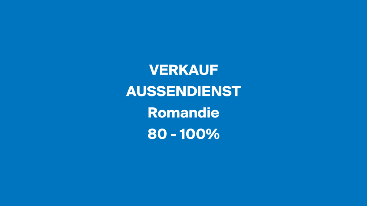 Verkauf Aussendienst Romandie